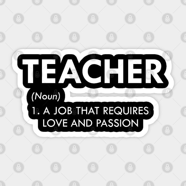 Teacher -  A job that requires love and passion Sticker by KC Happy Shop